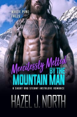 Mercilessly Melted by the Mountain Man - White Pine Falls, #2