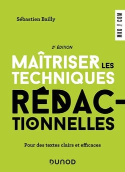 Maîtriser les techniques rédactionnelles - 2e éd. - Pour des textes clairs et efficaces