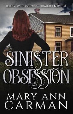 Sinister Obsession - Helena Foster Paranormal Mystery, #5