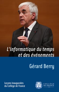 L’informatique du temps et des événements - Leçon inaugurale prononcée le jeudi 28 mars 2013