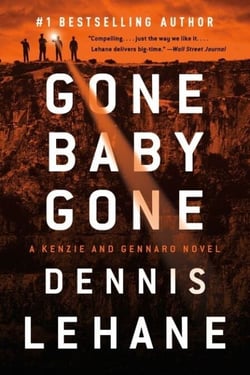 Gone, Baby, Gone - A Novel