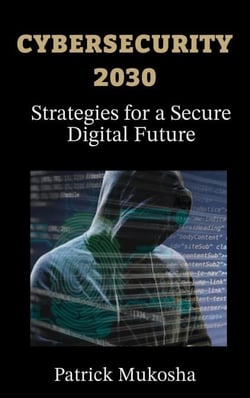 " Cybersecurity 2030  - Strategies for a Secure Digital Future" - GoodMan, #1