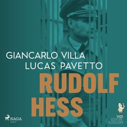 Rudolf Hess - Przywódca-zdrajca