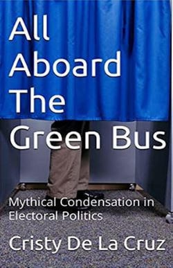 All Aboard the Green Bus: Mythical Condensation in Electoral Politics