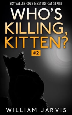 Who's Killing, Kitten ? #2 ( Sky Valley Cozy Mystery Cat Series) - Skyvalley Cozy Mystery Series