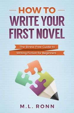 How to Write Your First Novel: The Stress-Free Guide to Writing Fiction for Beginners - Author Level Up, #2