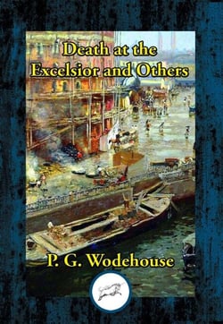 Death at the Excelsior - And Others