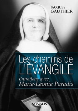 Les chemins de l'Évangile - Entretien avec Marie-Léonie Paradis