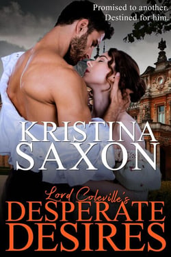 Lord Coleville's Desperate Desires