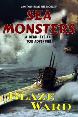 Sea Monsters - A Dead-eye and Tor Adventure, #2