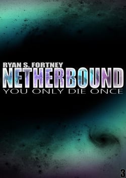 NetherBound: You Only Die Once - The Pax Series (Universe 1331), #3