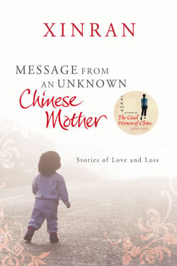 Message from an Unknown Chinese Mother - Stories of Loss and Love