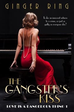 The Gangster's Kiss - Love is a Dangerous Thing, #1