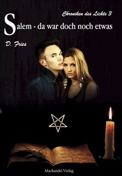 Salem - da war doch noch etwas - Chroniken des Lichts 3