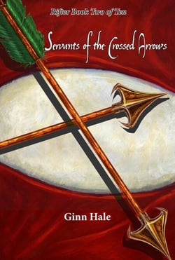 Servants of the Crossed Arrows: The Rifter Book Two