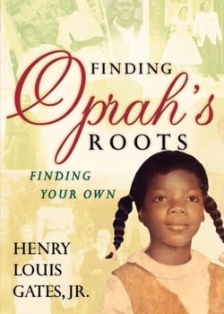 Finding Oprah's Roots - Finding Yours