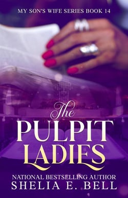 The Pulpit Ladies - My Son's Wife, #14