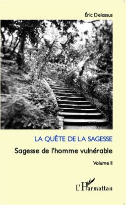 La quête de la sagesse - Sagesse de l'homme vulnérable (Volume 2)