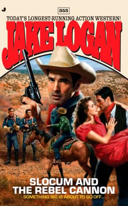 Slocum 353 - Slocum and the Rebel Cannon