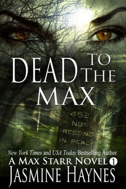 Dead to the Max ( Max Starr Series, Book 1) - Max Starr, #1
