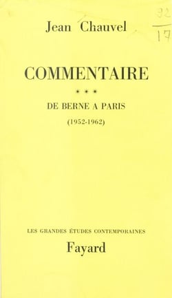 Commentaire (3) - De Berne à Paris : 1952-1962