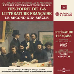 Histoire de la littérature française (Volume 6) - Le second XIXe siècle - Presses Universitaires de France