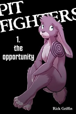 Pit Fighters 1. The Opportunity - Pit Fighters, #1