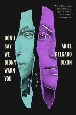 Don't Say We Didn't Warn You - A Novel