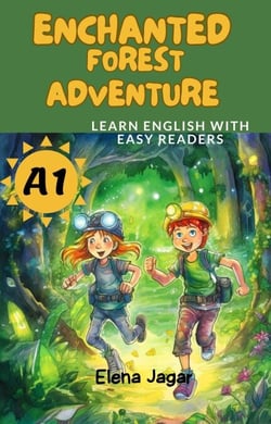 Enchanted Forest Adventure - Learn English with Easy Readers, #1