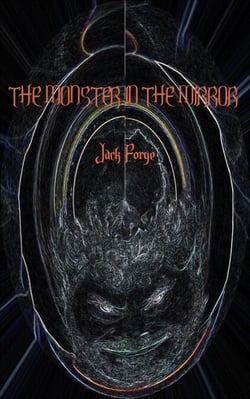 The Monster in the Mirror