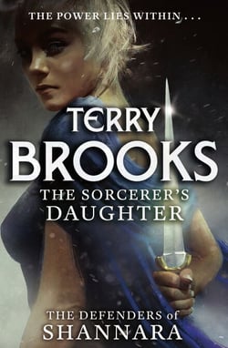 The Sorcerer's Daughter - The Defenders of Shannara