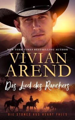 Das Lied des Ranchers - Die Stones aus Heart Falls, #2