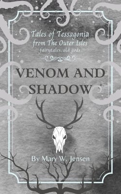 Venom and Shadow - Tales of Tessagonia, #4