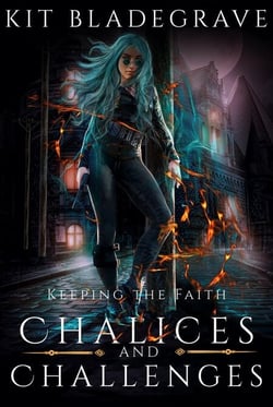 Chalices and Challenges - Keeping the Faith, #3