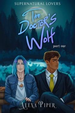 The Doctor's Wolf: Part One - Supernatural Lovers, #1