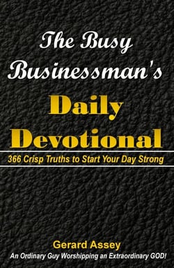 The Busy Businessman's Daily Devotional: 366 Crisp Truths to Start Your Day Strong