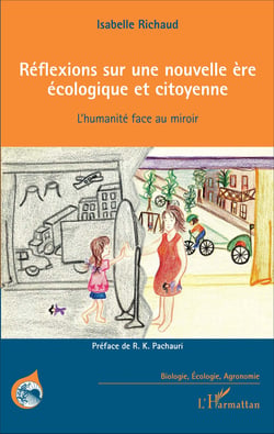 Réflexions sur une nouvelle ère écologique et citoyenne - L'humanité face au miroir