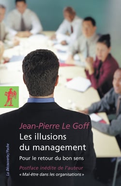 Les illusions du management - Pour le retour du bon sens