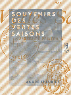 Souvenirs des vertes saisons - Années de printemps - Jours d'été