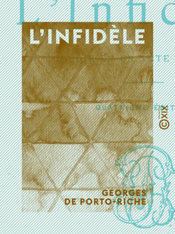 L'Infidèle - Comédie en un acte et en vers