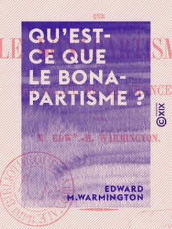 Qu'est-ce que le Bonapartisme ? - Le salut de la France