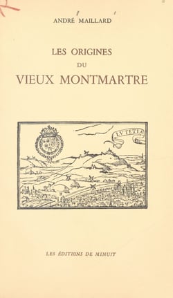 Les origines du vieux Montmartre