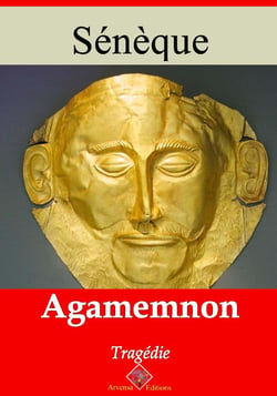 Agamemnon – suivi d'annexes - Nouvelle édition 2019