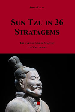 SUN TZU in 36 Stratagems - The chinese path of strategy for westerners
