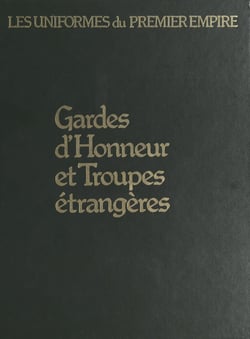 Gardes d'honneur et troupes étrangères