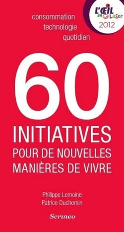 60 initiatives qui réinventent le quotidien - consommation-technologie-quotidien
