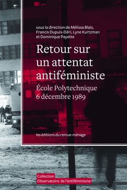 Retour sur un attentat antiféministe - École Polytechnique, 6 décembre 1989