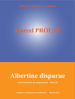 Albertine Disparue - A la recherche du temps perdu - Tome 6