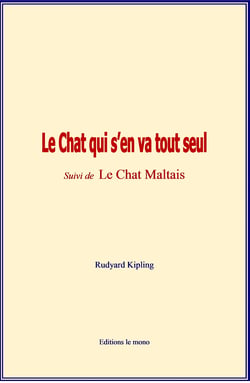 Le Chat qui s’en va tout seul - Suivi du Chat Maltais