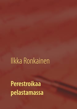 Perestroikaa pelastamassa - Finnidean tarina 1987 -93